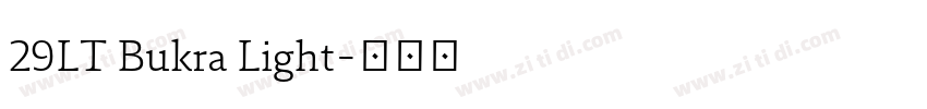 29LT Bukra Light字体转换 29LT Bukra Light字体转换
